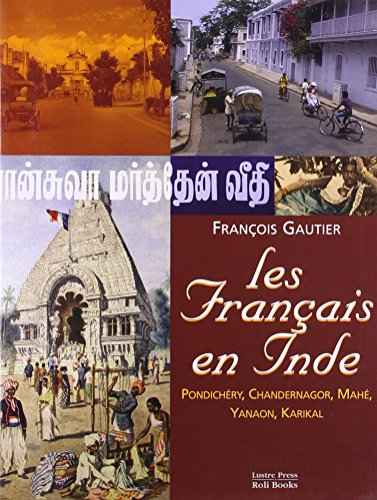 Les Francais En Inde-Fr  Francois Gautier [PB] | 9788174365682