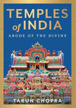 Temples Of India : Abode Of The Divine  (Hb)  Tarun Chopra [HB] | 9788175993303