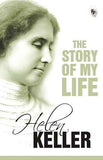The Story Of My Life   - Classics  Helen Keller [PB] | 9788175994034