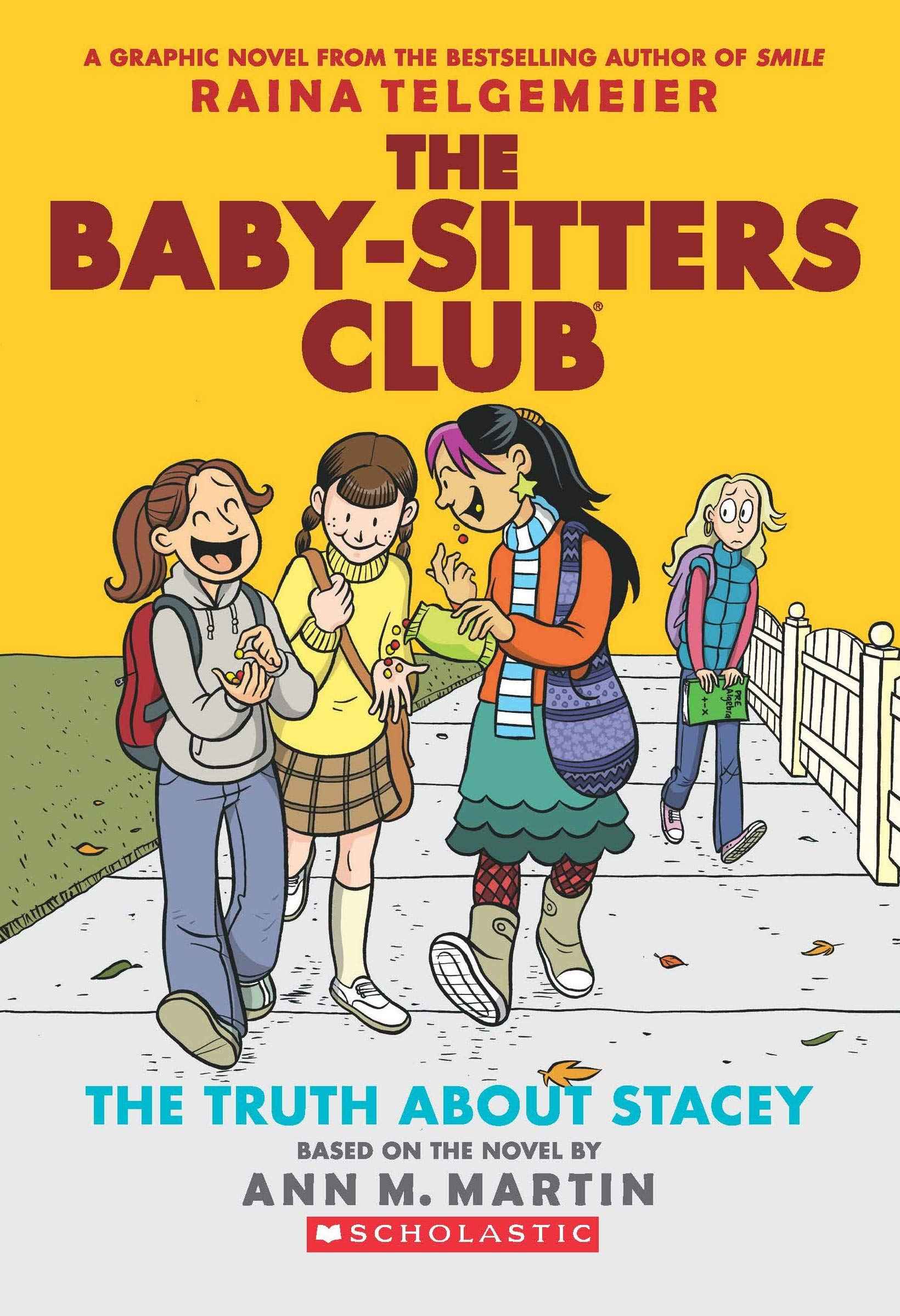 The Baby-Sitters Club Graphix#02: The Truth About Stacey by Ann M Martin (ISBN: 9789390189212)