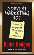 Copycat Marketing 101: How To Copycat Your Way To Wealth – Burke Hedges [PB] | 9788182744462