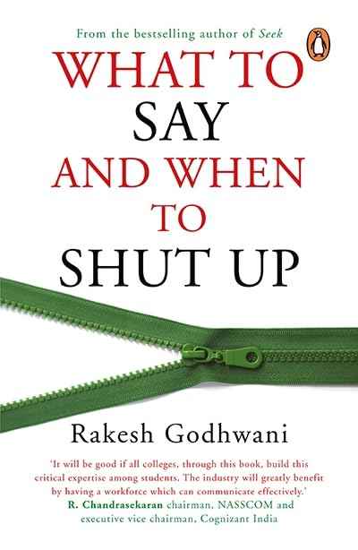 What To Say And When To Shut Up-Bpb – Godhwani, Rakesh [PB] | 9788184006025