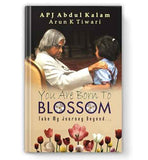 You Are Born To Blossom – A P J ABDUL KALAM [PB] | 9788184303360