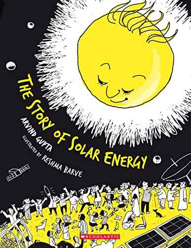 The Story Of Solar Energy  Arvind Gupta [PB] | 9788184778281