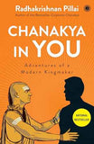 Chanakya In You  Radhakrishnan Pillai [PB] | 9788184956603