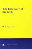 The Discovery Of The Child  Maria Montessori, Maria Montessori [PB] | 9788187879244