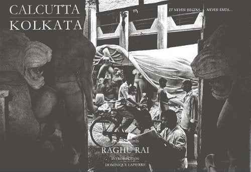 Calcutta Kolkata Raghu Rai Collectors Edn – Raghu Rai [HB] | 9788189497118