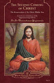 The Second Coming of Christ: The Resurrection of the Christ within You a Revelatory [Jan 01, 2007] Yogananda, Paramahansa | 9788189955007