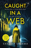 Caught in a Web by Sandeep Sharma (ISBN: 9789395192750)