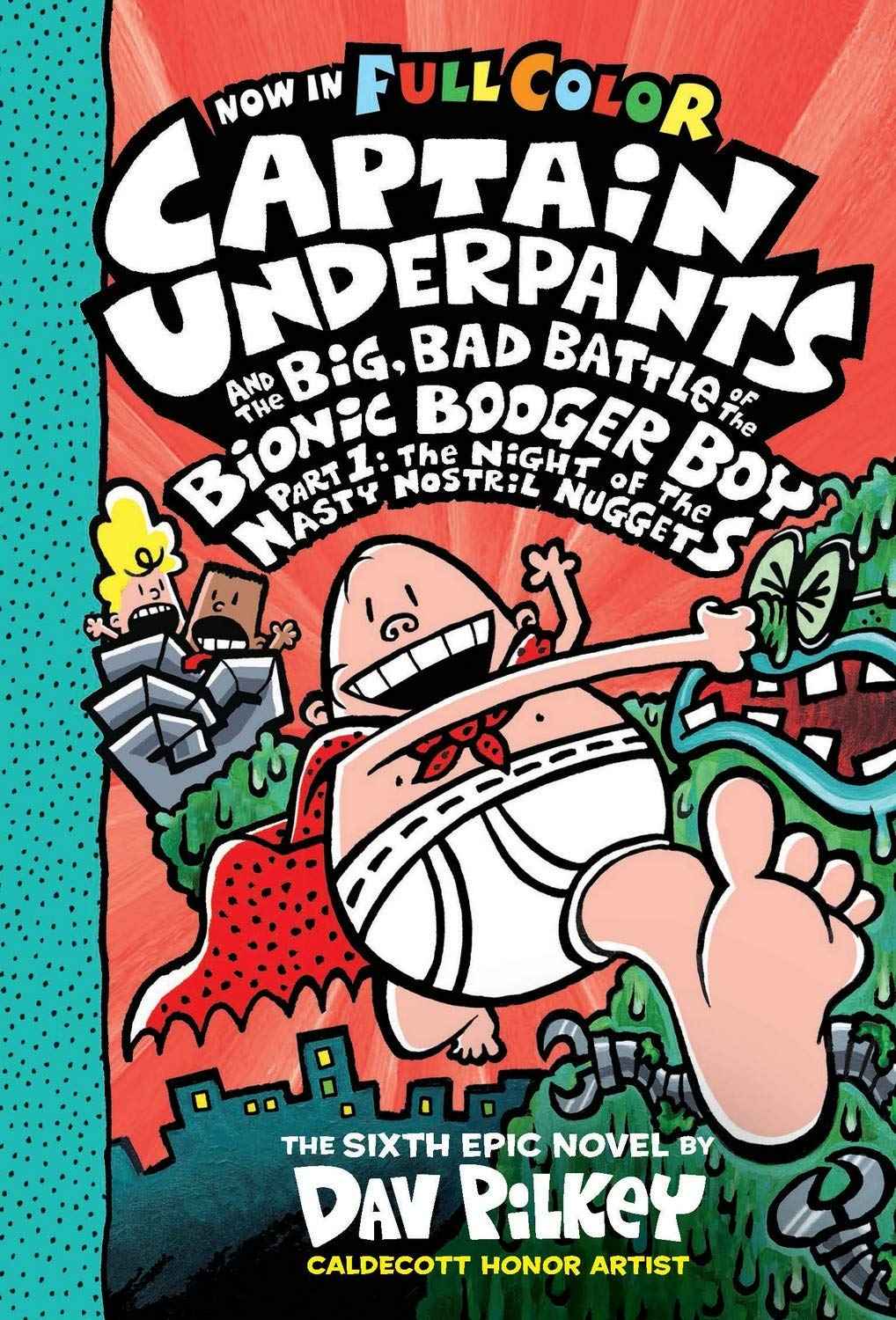 Captain Underpants #06: Big Bad Battle of the Bionic Booger Boy, Part 1 Colour edition by Na (ISBN: 9789352756827)