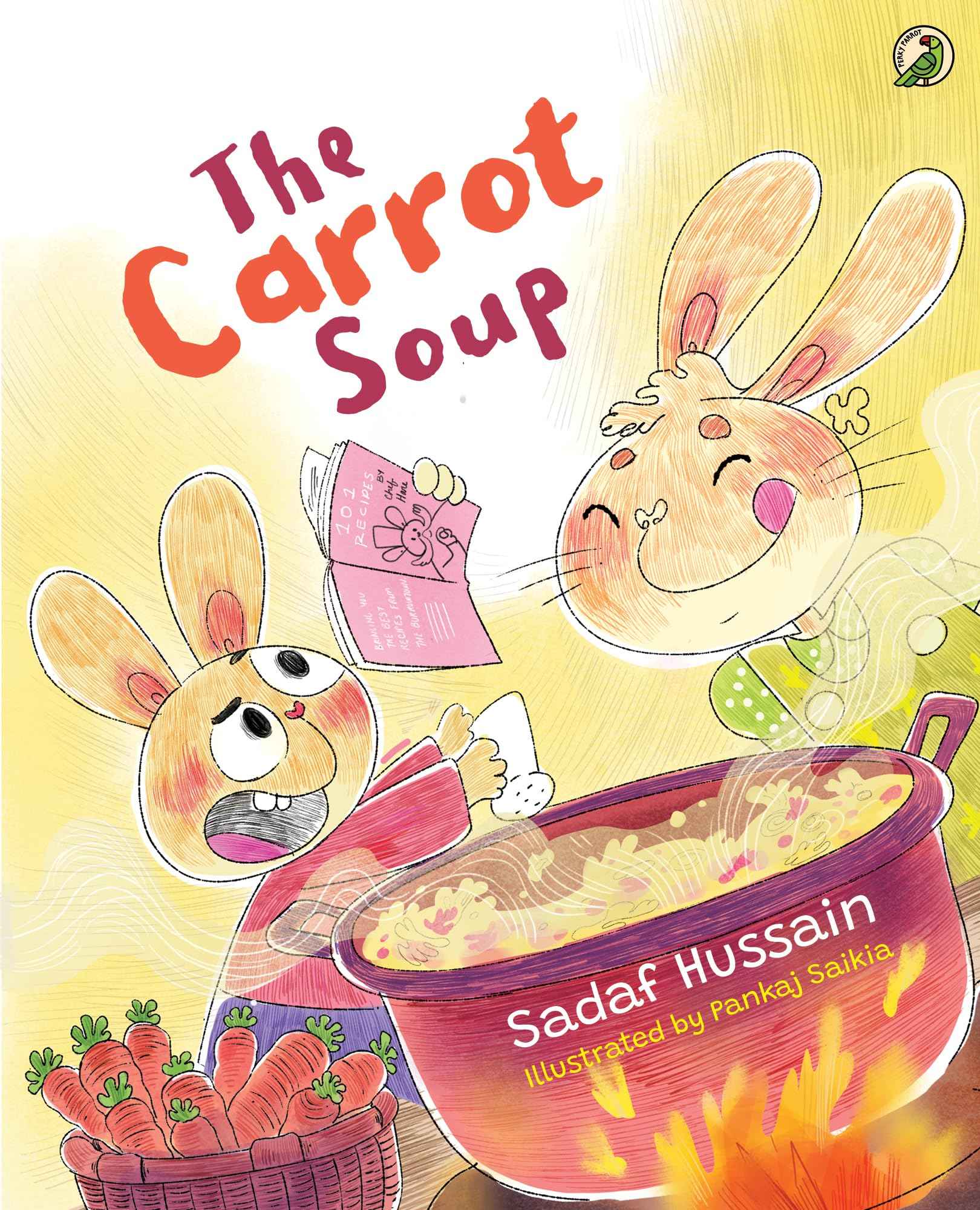 Niyogi Books Private Limited The Carrot Soup by Sadaf Hussain / Pankaj Saikia (ISBN: 9788196405311)