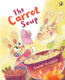 Niyogi Books Private Limited The Carrot Soup by Sadaf Hussain / Pankaj Saikia (ISBN: 9788196405311)