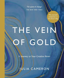 The Vein of Gold: A Journey to Your Creative Heart by Julia Cameron (ISBN: 9781788164313)