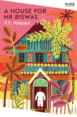 A House for Mr Biswas: V.S. Naipaul (Picador Collection, 3) by V S Naipaul (ISBN: 9781529077193)