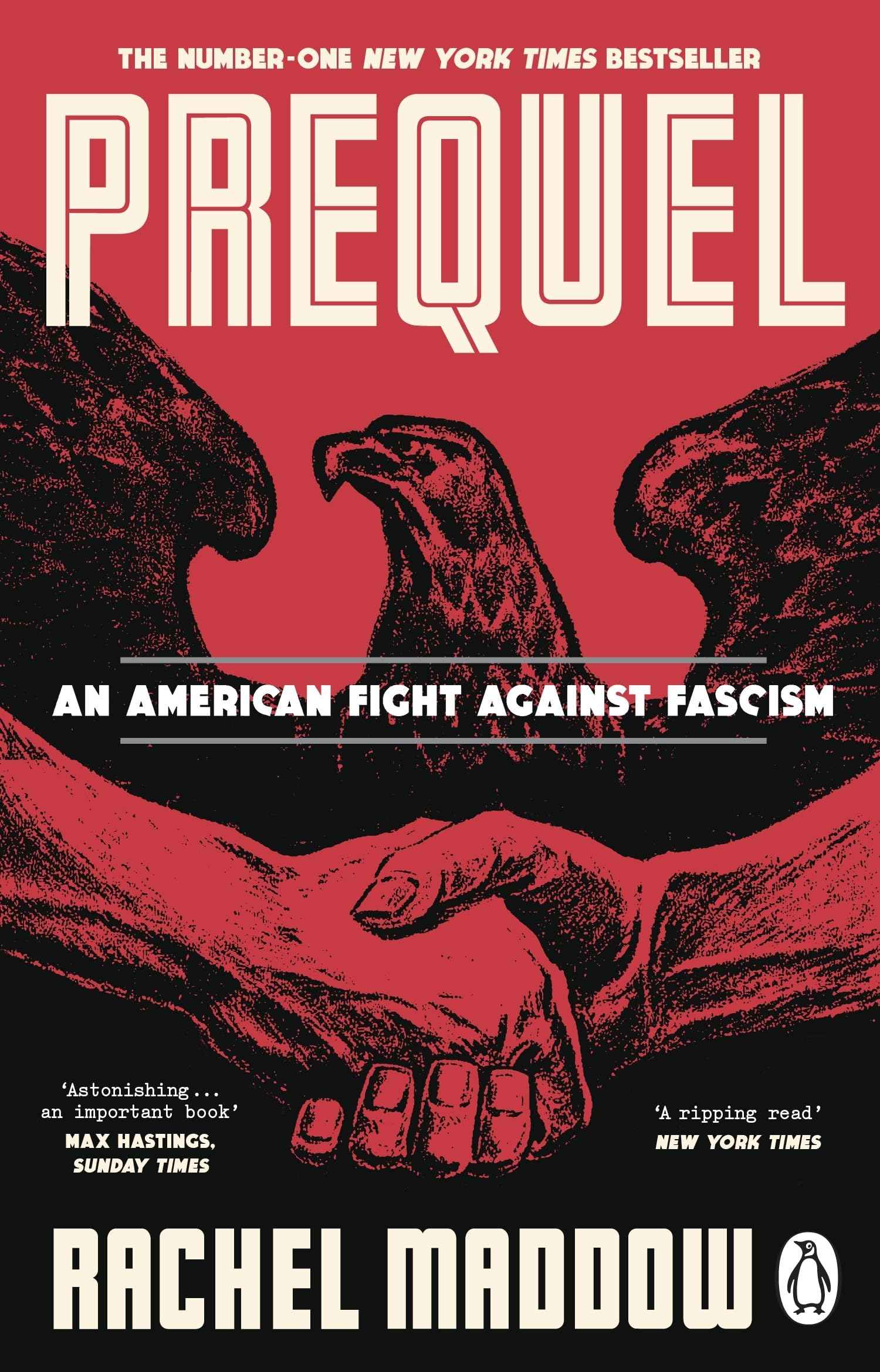 Prequel: An American fight against fascism by Maddow Rachel (ISBN: 9781804996126)