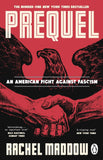 Prequel: An American fight against fascism by Maddow Rachel (ISBN: 9781804996126)