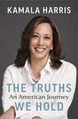 The Truths We Hold an American Journey by Kamala Harris Paperback image 1
