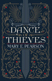 Dance of Thieves: the sensational young adult fantasy from a New York Times bestselling author by Marry E Pearson (ISBN: 9781399710428)