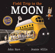 Field Trip to the Moon by Jeanne  Willis (ISBN: 9781529010626)