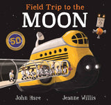 Field Trip to the Moon by Jeanne  Willis (ISBN: 9781529010626)