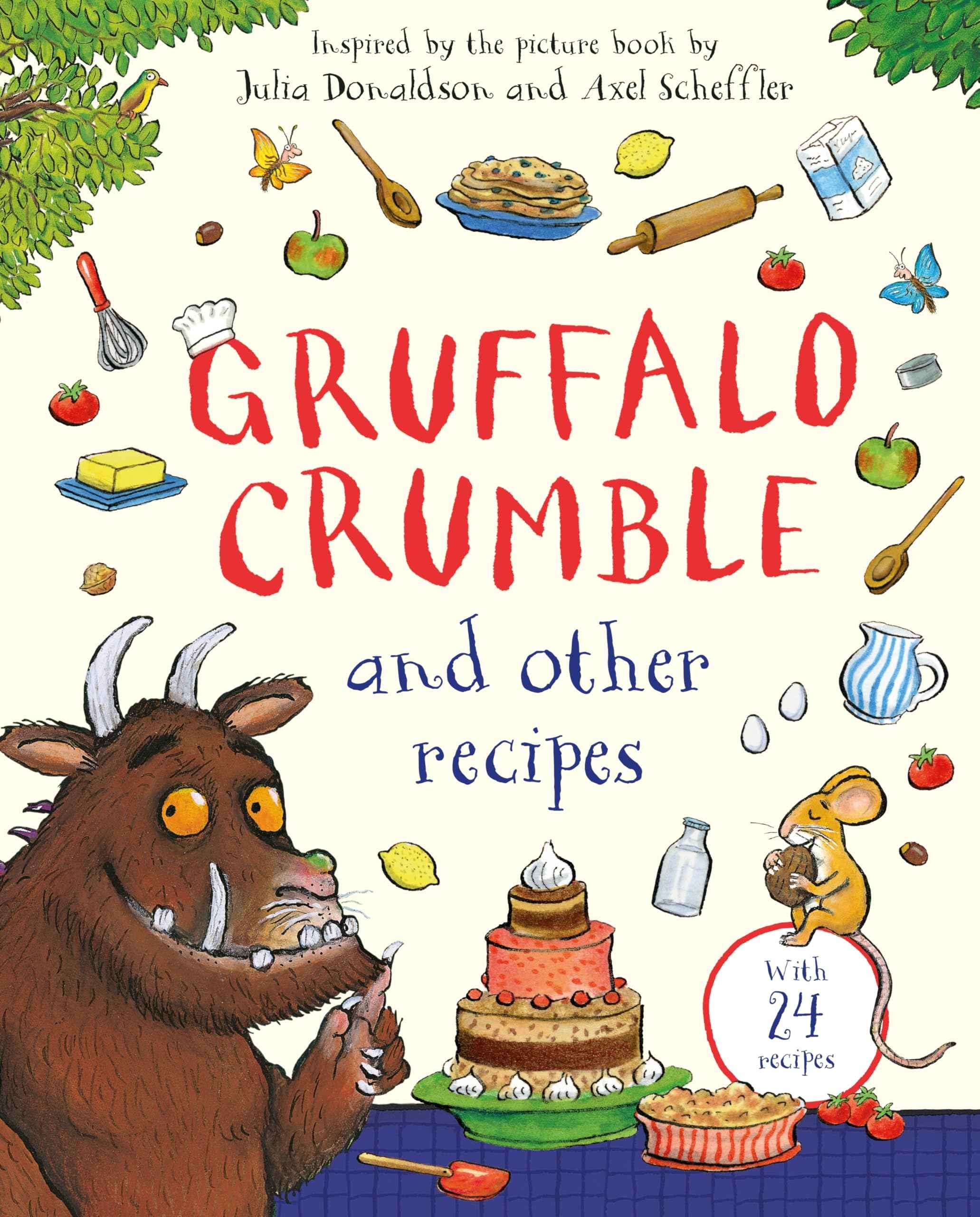 MACMILLAN Gruffalo Crumble and Other Recipes. by Julia Donaldson (ISBN: 9781035050239)