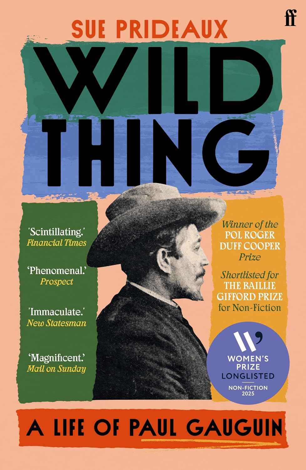 Faber And Faber Ltd. Faber Faber Wild Thing A Life of Paul Gauguin.
