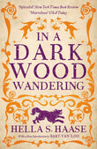 Apollo In a Dark Wood Wandering A Novel of the Middle Ages. by Hella S. Haasse (ISBN: 9781804543887)