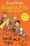 Famous Five Colour Short Stories: Good Old Timmy (Famous Five: Short Stories) by Blyton, Enid & Littler, Jamie (ISBN: 9781444916300)