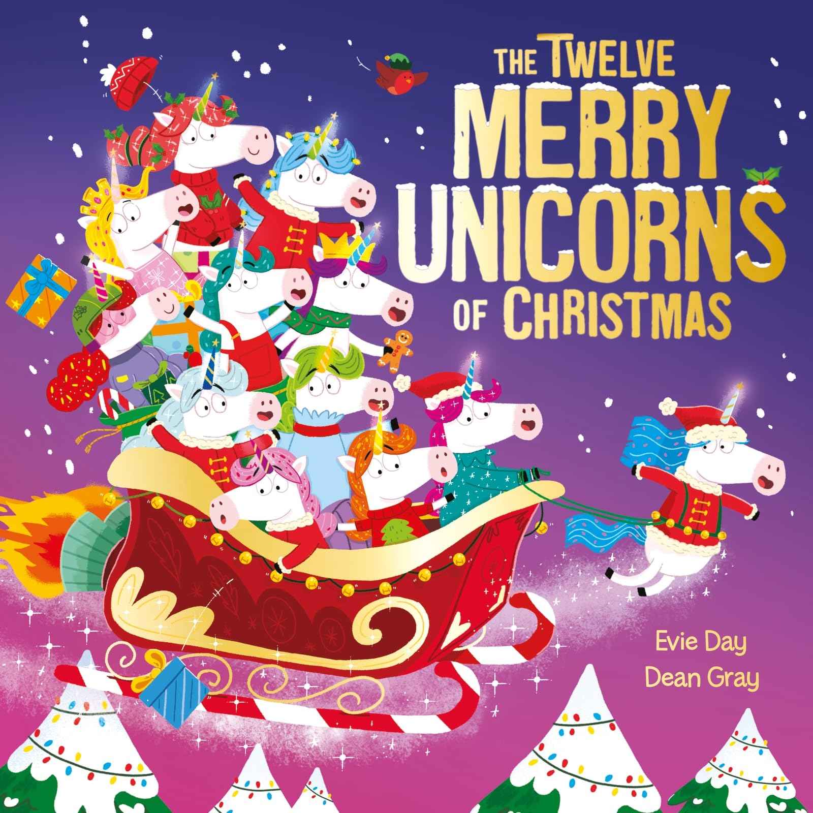The Twelve Merry Unicorns of Christmas: A laugh-out-loud singalong festive gift by Evie Day (ISBN: 9781408372098)