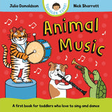 MACMILLAN Animal Music A first book for toddlers who love to sing and dance (Toddler Time). by Julia Donaldson (ISBN: 9781035006175)