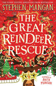 THE GREAT REINDEER RESCUE by Stephen Mangan (ISBN: 9780702330858)