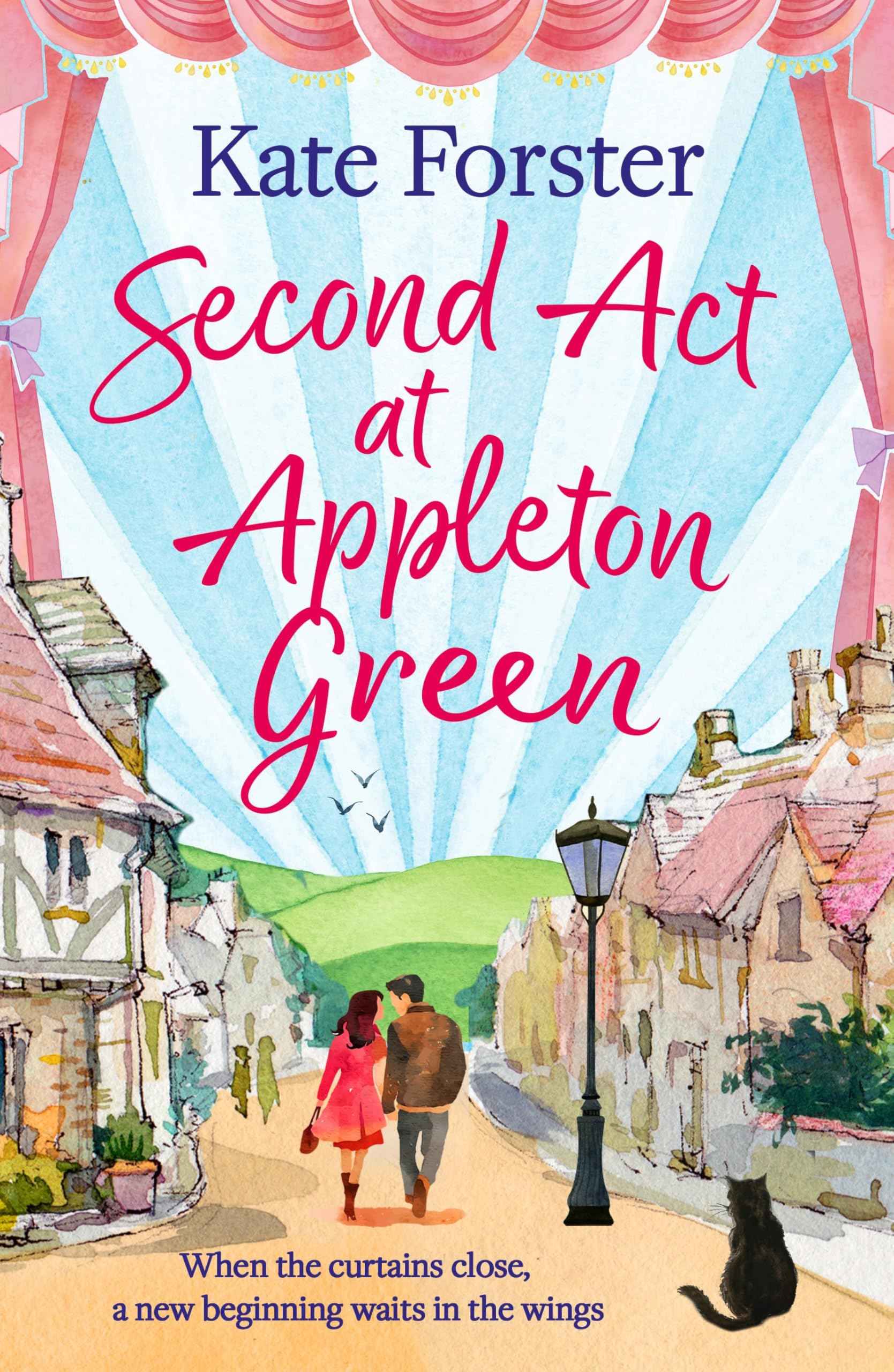Second Act at Appleton Green: An absolutely heartwarming and uplifting romance about family, love and starting over by Kate Forster (ISBN: 9781035914685)