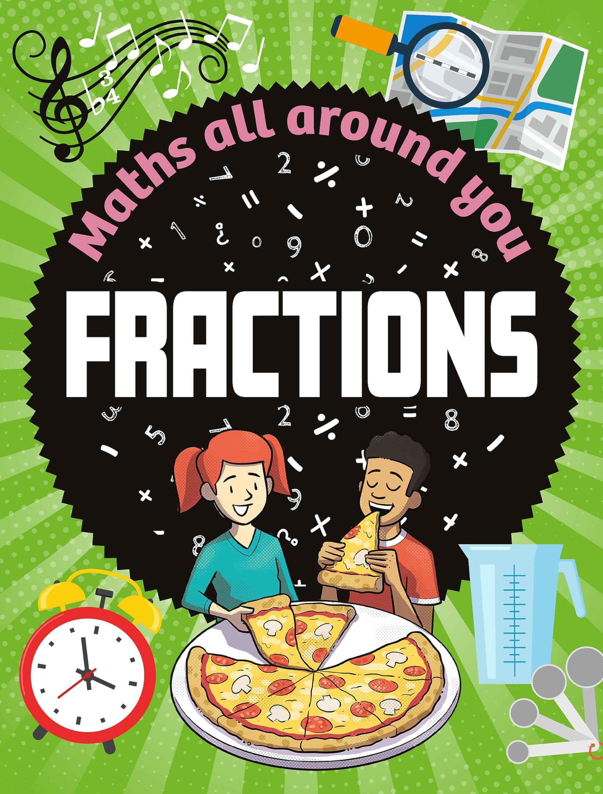 Wayland Maths All Around You Fractions. by Rob Colson (ISBN: 9781526320506)
