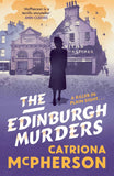 The Edinburgh Murders: A dark tour-de-force by bestselling historical crime fiction queen by Catriona McPherson (ISBN: 9781399720489)