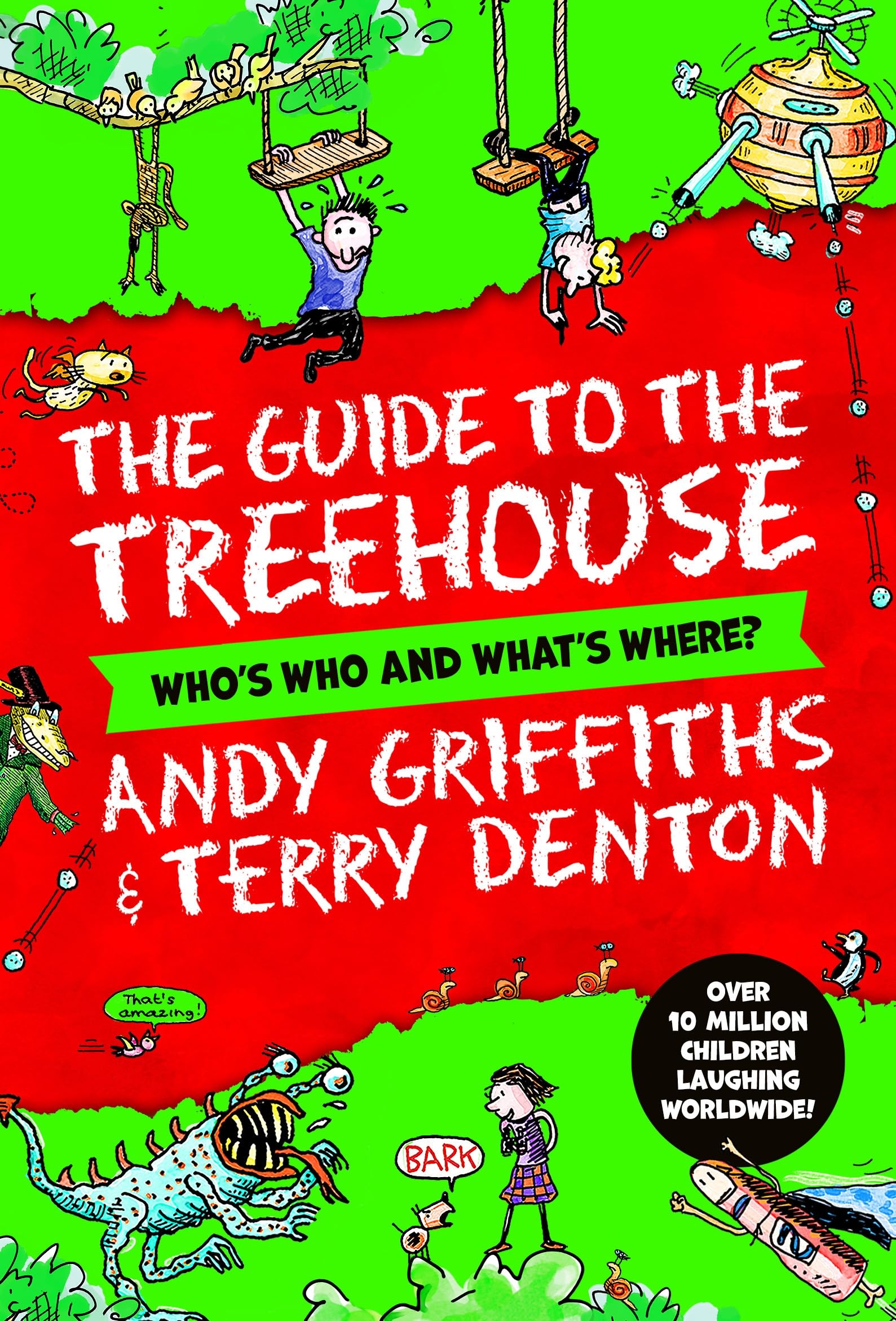 Front cover of the book 'Macmillan Childrens Books The Guide to the Treehouse Whos Who and Whats Where?.' by Andy Griffiths.
