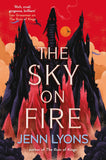 The Sky on Fire by Jenn Lyons (ISBN: 9781035048595)