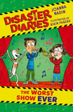 Bloomsbury Childrens Books Bloomsbury Disaster Diaries The Worst Show Ever The hilarious new series from the creators of by Joanna  Nadin (ISBN: 9781526675620)