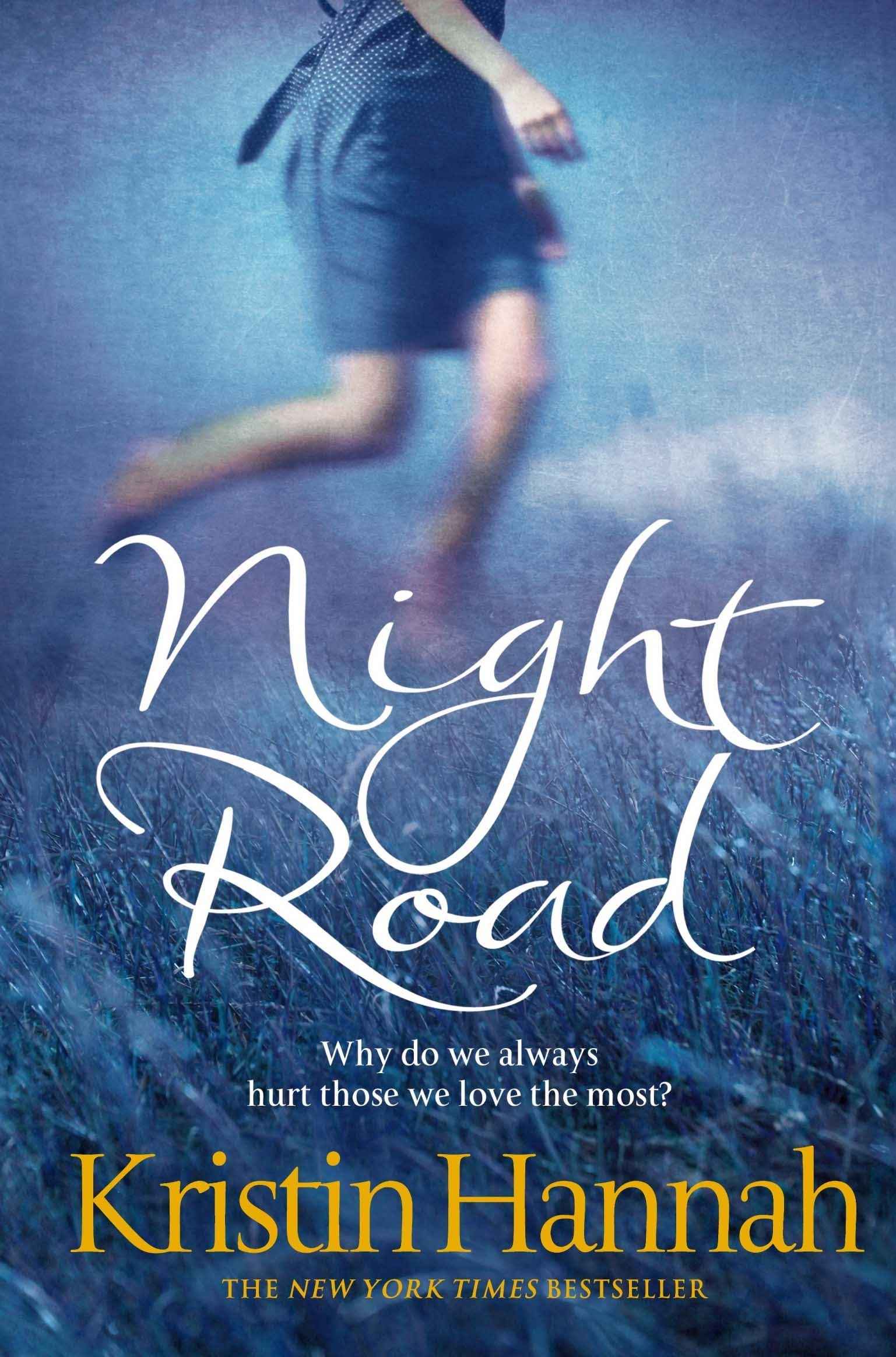 Night Road by Kristin Hannah by Kristin Hannah (ISBN: 9780330534970)