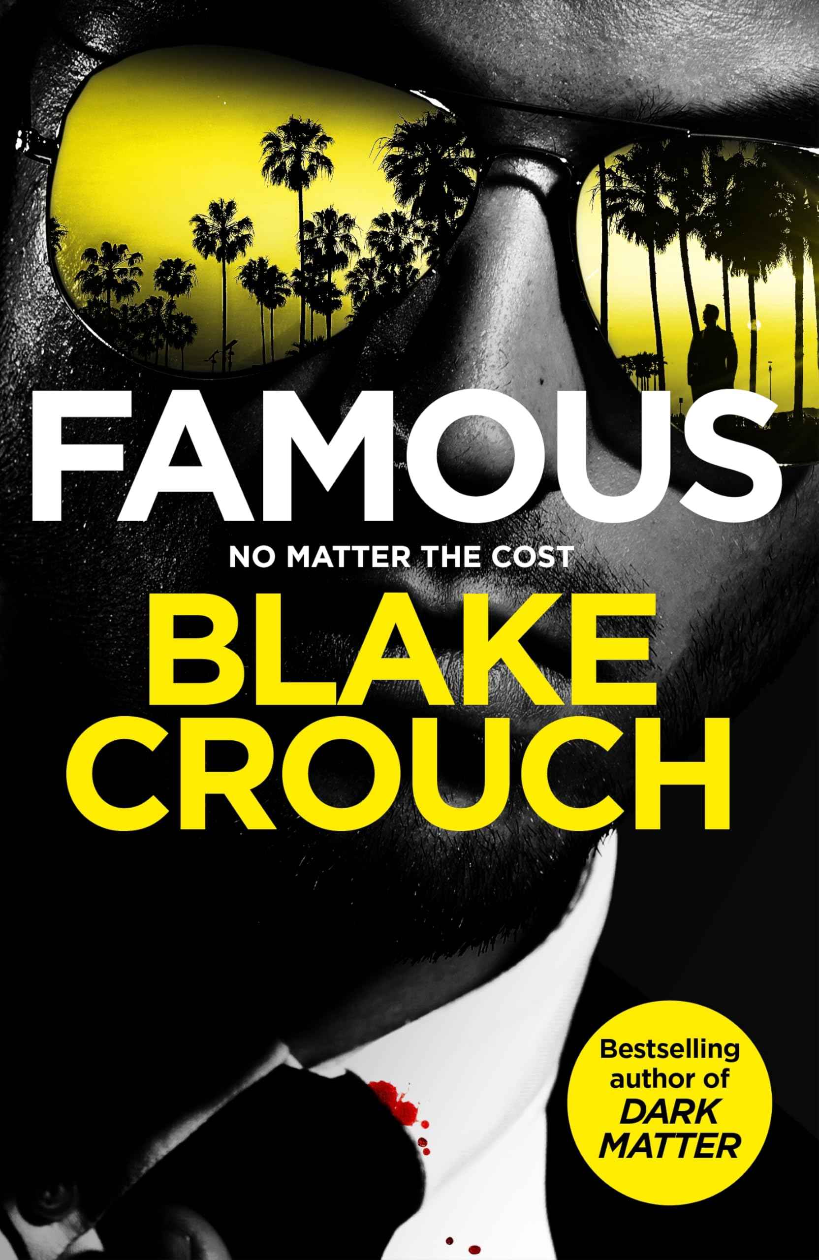 Famous by Blake Crouch (ISBN: 9781035058631)