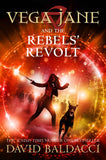 Vega Jane and the Rebels' Revolt (Vega Jane, 3) by David Baldacci (ISBN: 9781529037968)