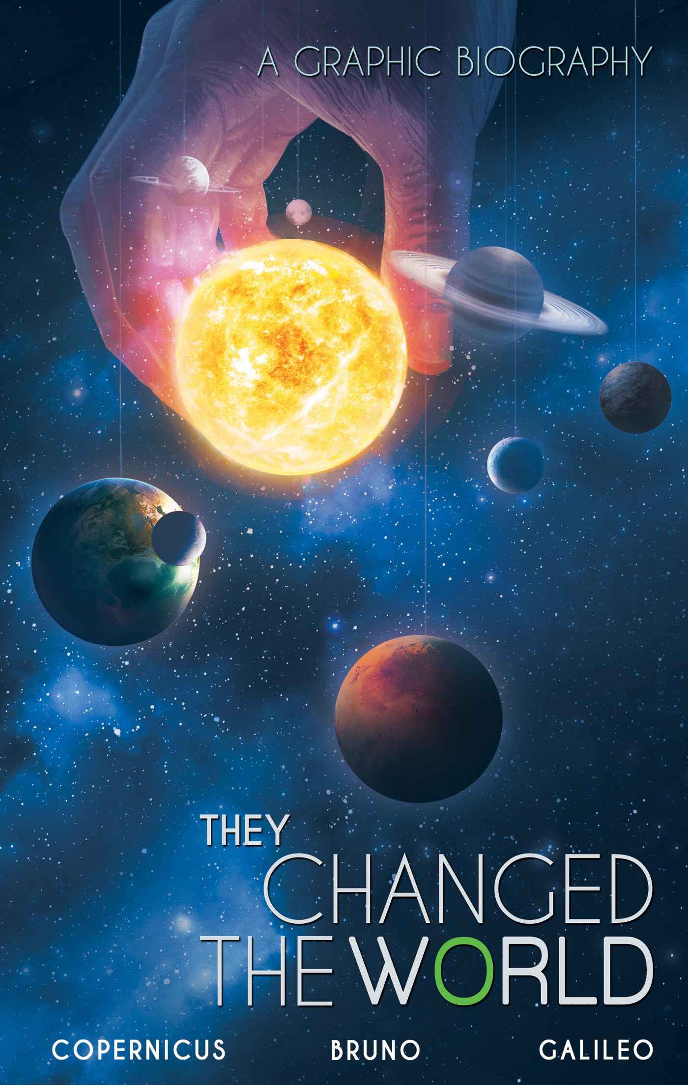 They Changed the World: Copernicus-Bruno-Galileo: A Graphic Biography (Campfire Graphic Novels) by Rik Hoskin (ISBN: 9789381182963)