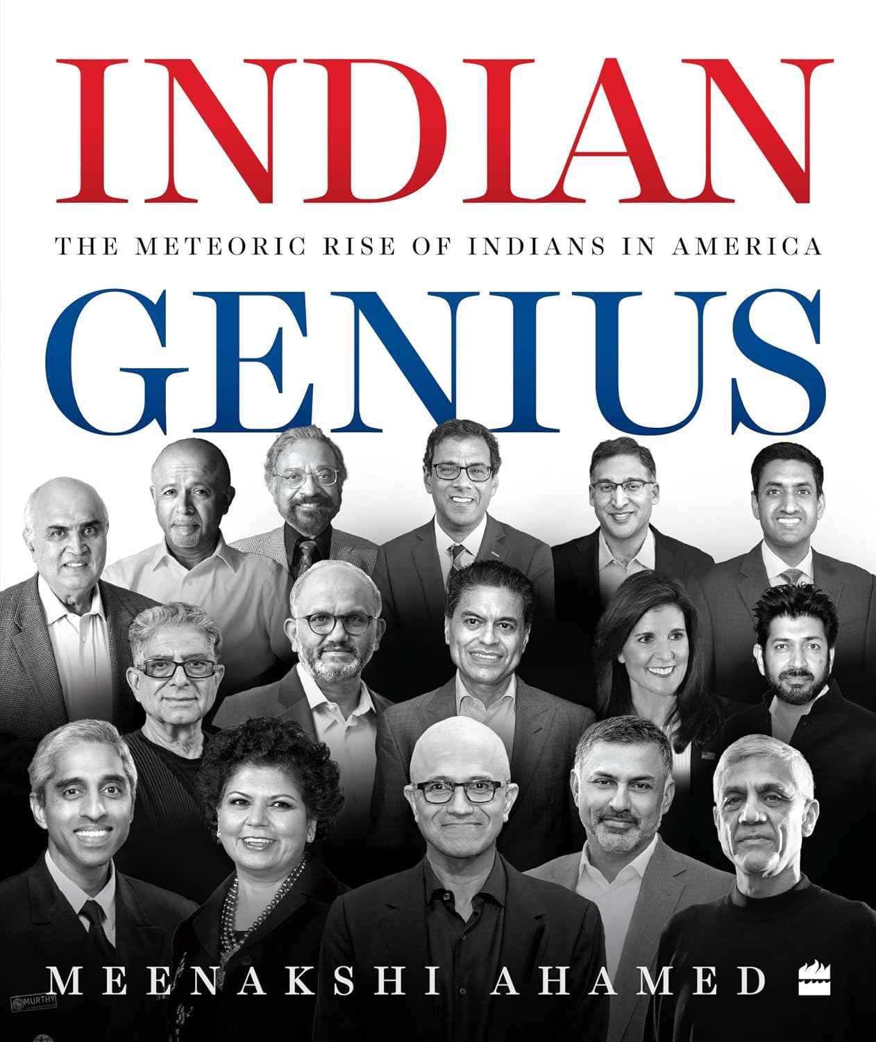 Indian Genius: The Meteoric Rise of Indians in America
