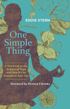 MACMILLAN One Simple Thing A New Look at the Science of Yoga by Eddie Stern (ISBN: 9789389109221)