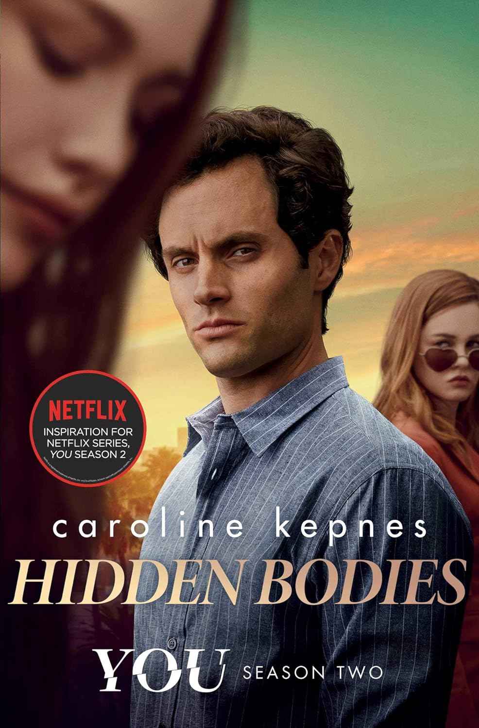Hidden Bodies- Movie Tie-In - PaperbackÐ  by Caroline Kepnes