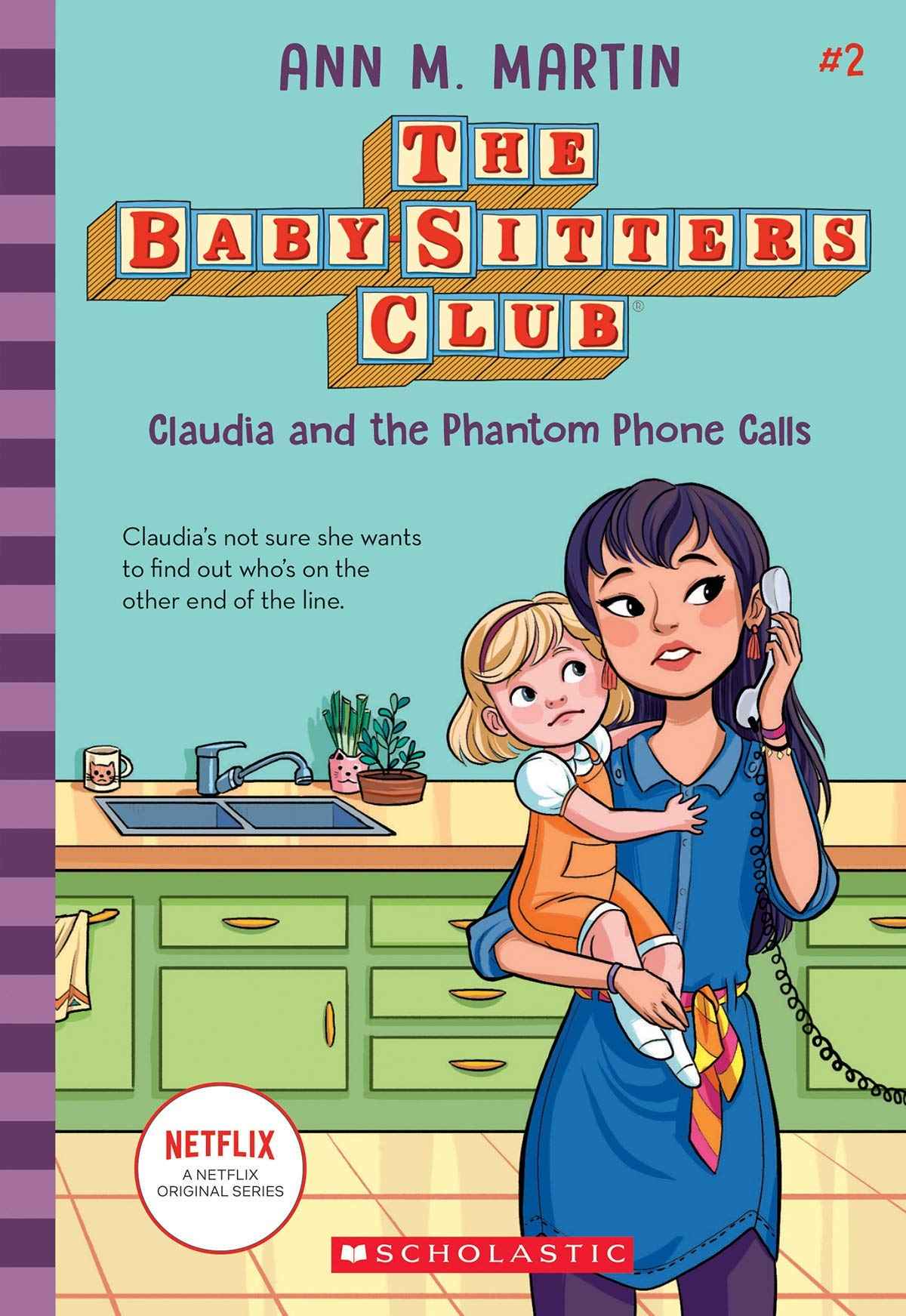 Baby-Sitters Club #2: Claudia And The Phantom Phone Calls (Netflix Edition) by Ann M Martin (ISBN: 9789389823424)