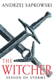 Season of Storms: A Novel of the Witcher - Now a major Netflix show by Sapkowski, Andrzej (ISBN: 9781399611466)