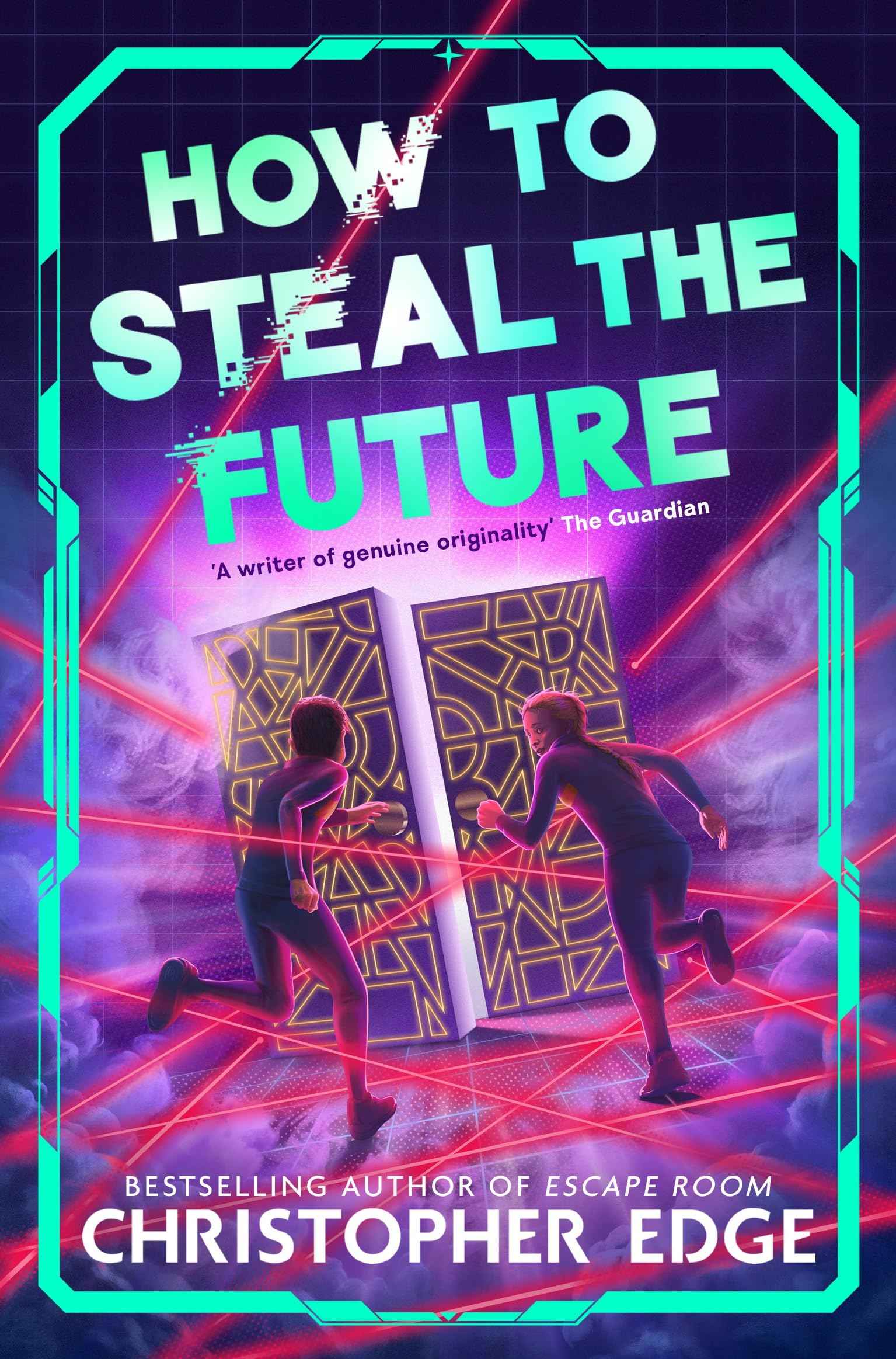 How to Steal the Future by Christopher Edge (ISBN: 9781035071821)