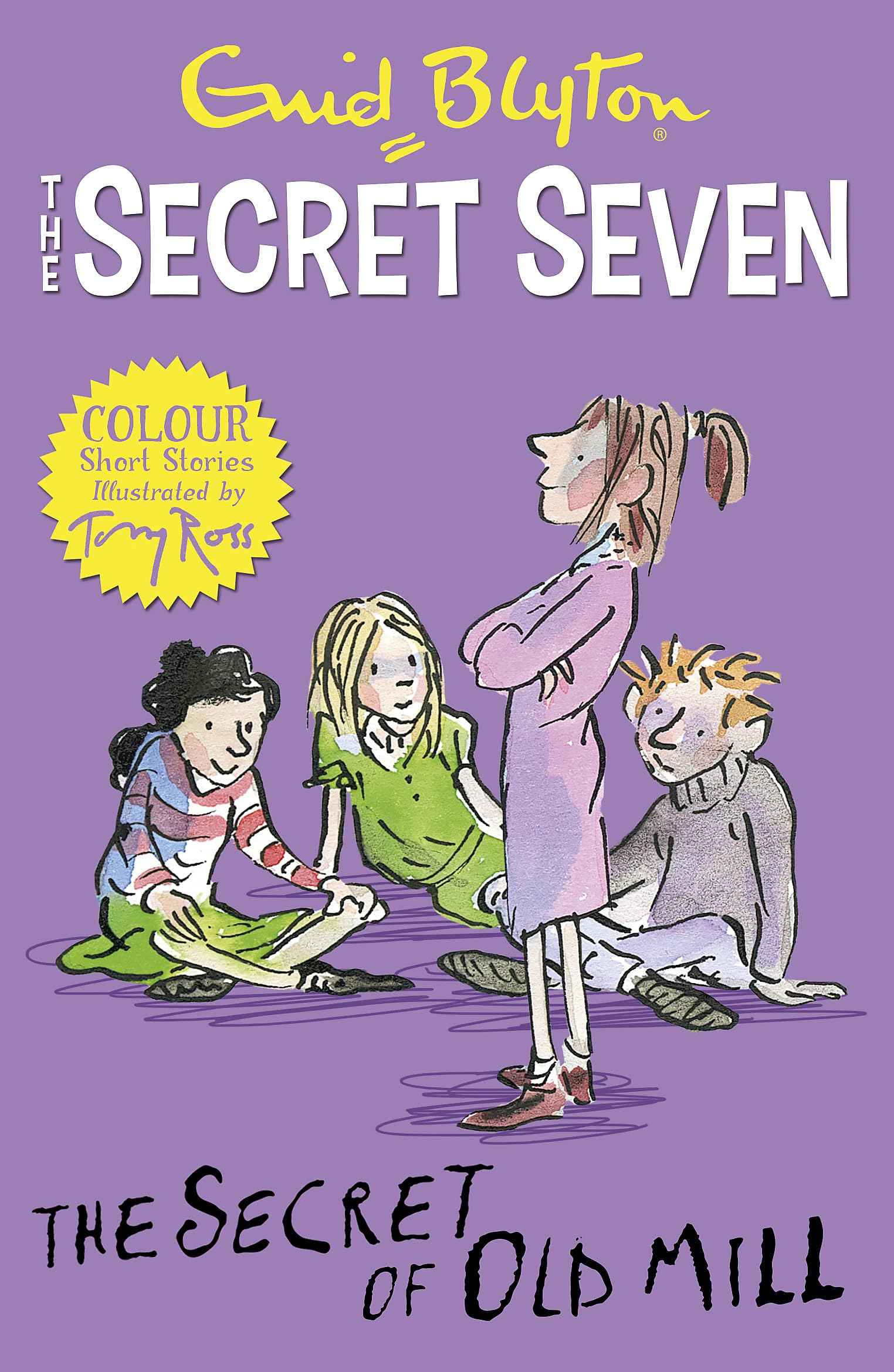 Secret Seven Colour Short Stories: The Secret of Old Mill: Book 6 (Secret Seven Short Stories) by Enid Blyton (ISBN: 9781444927702)