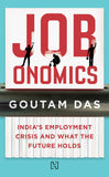 Jobonomics by Goutam Das (ISBN: 9789351952343)