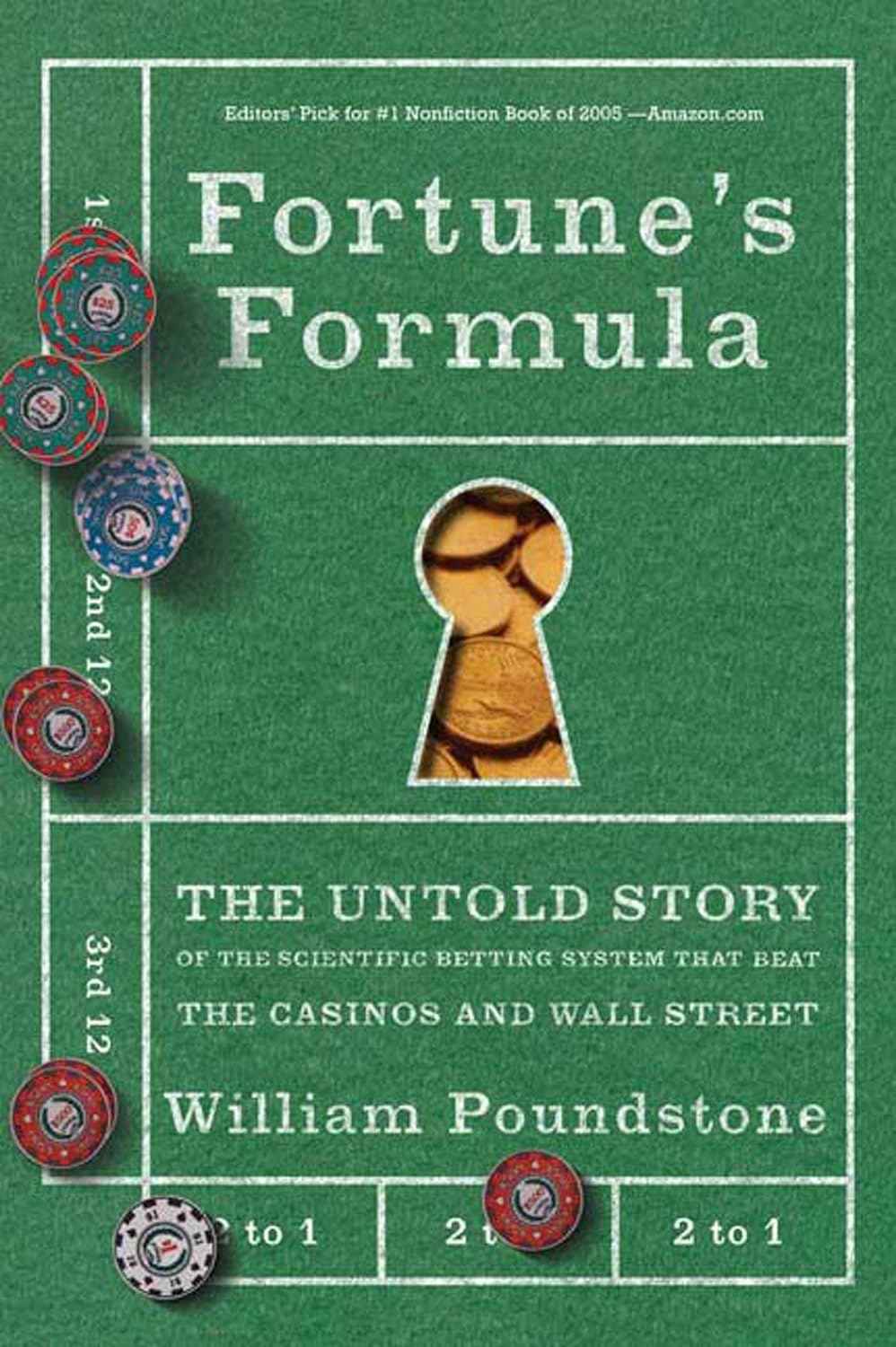 Fortune's Formula: The Untold Story of the Scientific Betting System That Beat the Casinos and Wall Street PaperbackÐ   by William Poundstone
